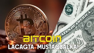 WAA MAXAY BITCOIN  LACAGTA MUSTAQBALKA [upl. by Araj]