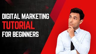 Digital marketing tutorial for beginners [upl. by Eiramrefinnej]