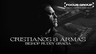 Cristianos y Armas  Bishop Ruddy Gracia Focus Group [upl. by Bakeman]