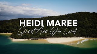 Heidi Maree  Great Are You Lord Official Video [upl. by Irita]