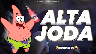 ALTA JODA 14 😜 MIX BOLICHERO PROMO 2023 CHEKO DJ  EDICION PERREO  CLUB TURREO Y RKT SET LIVE [upl. by Juliette]