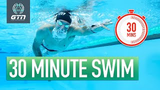 Get A Great Swimming Workout In 30 Minutes  How To Structure A Quick Swim [upl. by Iden]