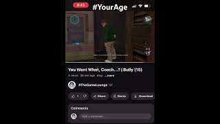 TheGameLounge Funny Highlights Bully “Your Age” [upl. by Natsyrk]