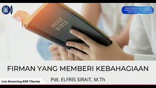 KKR Kuasa Kesembuhan amp Pelepasan Resesi  Firman Yang Memberi Kebahagiaan  Pdt Elfris S MTh [upl. by Ysor]