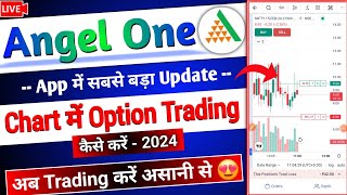 Angel one App Biggest Update 2024  Option Trading on Chart Live demo  How to Trade on chart [upl. by Lanor]