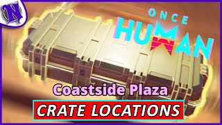 Coastside Plaza Mystical Weapon and Gear Crate Locations ONCE HUMAN BEGINNER GUIDE GAMEPLAY [upl. by Irrahs]