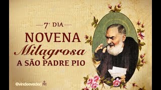 Novena de São Padre Pio  7° Dia [upl. by Nytsirt]