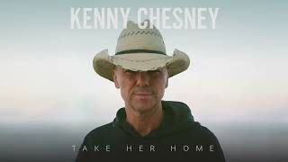 Kenny Chesney  Take Her Home Audio [upl. by Ahsienaj]