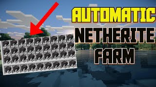 Minecraft  AUTOMATIC NETHERITE FARM Tutorial JAVA  BEDROCK  XBOX  WINDOWS [upl. by Luci]