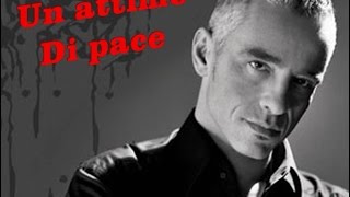 EROS RAMAZZOTTI  UN ATTIMO DI PACE  TESTO [upl. by Corb884]