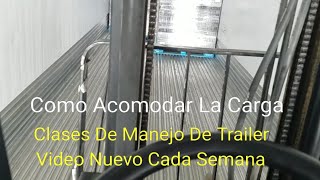 Clases De Manejo De Trailer Como Acomodar La Carga [upl. by Ruhtracam856]