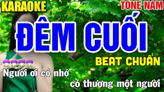 Đêm Cuối Karaoke Nhạc Sống Tone Nam  Am   Tình Trần Organ [upl. by Doowrehs]