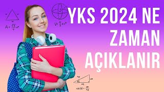 YKS 2024 SONUÇLARI NE ZAMAN AÇIKLANACAK [upl. by Tybalt]