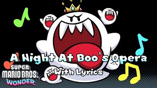 A Night at Boos Opera WITH LYRICS  Super Mario Bros Wonder Cover [upl. by Trocki]