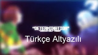 Determination Undertale Parody Song Türkçe Altyazılı [upl. by Hsirehc]