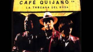 Cafe quijano  Otra vez  Que pena de mi [upl. by Jerol]