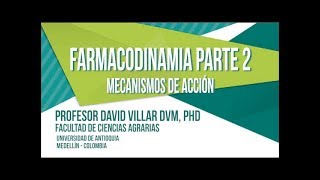 Farmacodinamia  Parte 2 Mecanismos de Acción [upl. by Andel]