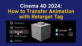 Cinema 4D How to Transfer Animation using Retarget Tag [upl. by Tnilk]