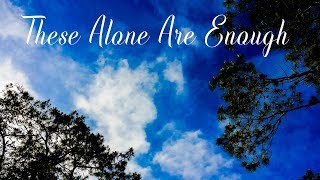 THESE ALONE ARE ENOUGH  Himig Heswita [upl. by Yrod101]