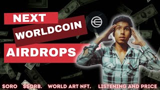 WORLDCOIN UPCOMING BIG AIRDROPS 😱 ORO AND ORB LISTINGS NFT PRICE [upl. by Gery51]