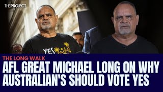 AFL Great Michael Long On Why Australians Should Vote Yes [upl. by Dorcea371]