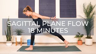 Sagittal Plane Yoga Flow  18 Minutes [upl. by Attehcnoc63]