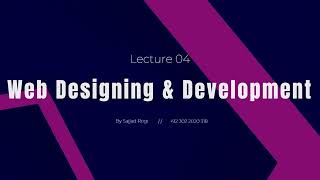 lecture 04 web design and development complete html css js php wordpress by sajjad rogi [upl. by Riana]