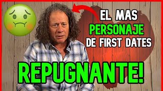 🔥EL MAS PERSONAJE DEL PROGRAMA🔥FIRST DATES MEJORES MOMENTOS 2024 PROGRAMA DE CITAS ESPAÑA [upl. by Asikal]