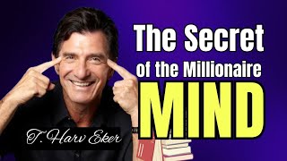 The Secret of the Millionaire Mind by T Harv Eker [upl. by Olag]