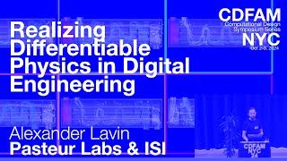 Realizing Differentiable Physics in Digital Engineering Pasteur Labs Alexander Lavin CDFAM NYC 2024 [upl. by Gaige]