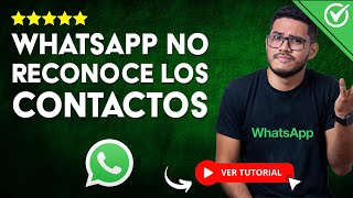 Mi WhatsApp NO RECONOCE LOS CONTACTOS Agregados  ​👥​​ Sincroniza los Contactos de WhatsApp ​👥​ [upl. by Patrice]