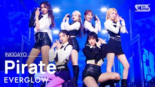 EVERGLOW에버글로우  Pirate 인기가요 inkigayo 20211212 [upl. by Gnouv]