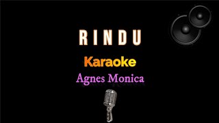 Rindu Agnes Monica Karaoke Version [upl. by Burnley]