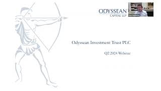 Odyssean Investment Trust – Q2 2024 Portfolio Manager Update –Thursday 25th July 2024 [upl. by Penrose]