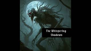 The Whispering Shadows  Audiobook [upl. by Juliet255]