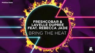 Freshcobar amp Lavelle Dupree feat Rebecca Jade  Bring The Heat Teaser [upl. by Erhard153]