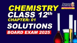 Solutions1  12th Board Exam 2025 Chemistry  Darsana Academy  NEET  JEE  KEAM [upl. by Ahselet362]