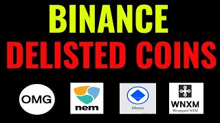 Avoid these mistakes with delisted binance coinsOMG WAVES NEM WNXM [upl. by Idola]