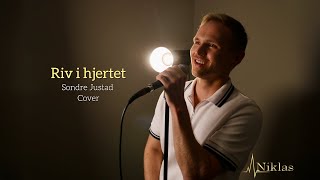 Riv i hjertet  Sondre Justad Cover av Niklas Båtnes [upl. by Keemahs]