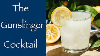 99 The Gunslinger Cocktail [upl. by Veal]