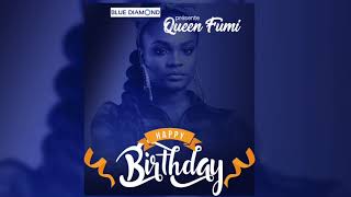 Queen Fumi  Happy Birthday Inédit [upl. by Rayna]