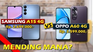 MENDING MANA SAMSUNG A15 4G VS OPPO A60 4G [upl. by Irehc]