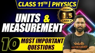 Units and Measurement Class 11 Physics  NCERT Chapter 2  10 Most Important Questions  Anupam Sir [upl. by Onihc]