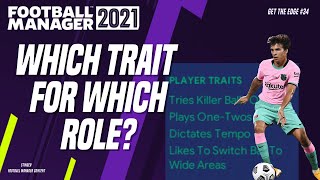 FM21 WHICH TRAITS FOR WHICH ROLE [upl. by Odelet]