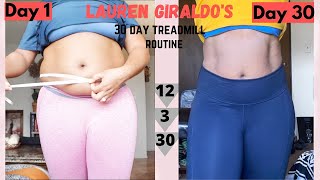 I DID LAUREN GIRALDO’S 30 DAY TREADMILL CHALLENGE shocking results [upl. by Atikan]