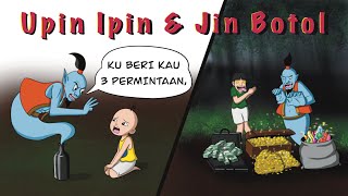 UPIN IPIN dan JIN BOTOL  kuberi kau 3 permintaan [upl. by Riatsila]