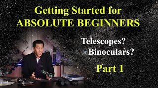 Getting Started in Amateur Astronomy  for COMPLETE BEGINNERS Telescopes Books Binos Part 1 [upl. by Argile]