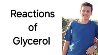 Reactions of glycerol [upl. by Caasi]