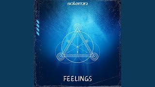 Feelings Solemn Music [upl. by Kartis]