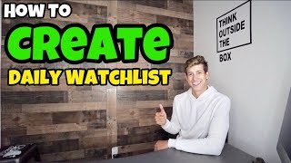 How To Create The BEST Stock Watchlist DAILY For Beginners [upl. by Gurney]